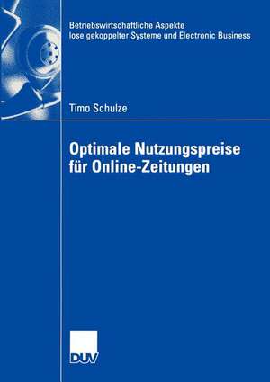 Optimale Nutzungspreise für Online-Zeitungen de Timo Schulze