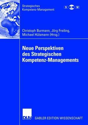 Neue Perspektiven des Strategischen Kompetenz-Managements de Christoph Burmann