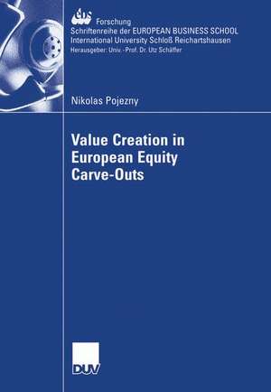 Value Creation in European Equity Carve-Outs de Nikolas Pojezny