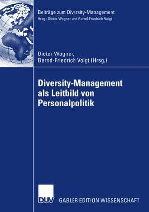 Diversity-Management als Leitbild von Personalpolitik de Dieter Wagner