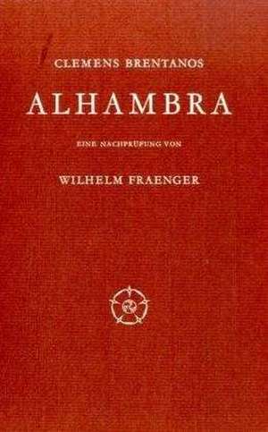 Clemens Brentanos Alhambra de Wilhelm Fraenger