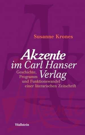 »Akzente« im Carl Hanser Verlag de Susanne Krones