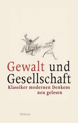 Gewalt und Gesellschaft de Uffa Jensen