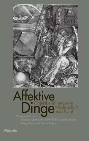 Affektive Dinge de Natascha Adamowsky