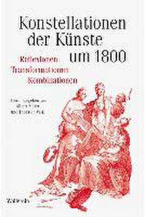 Konstellationen der Künste um 1800 de Albert Meier