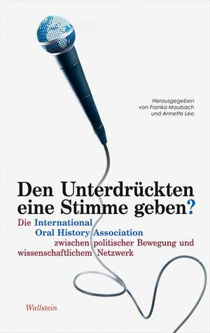 Den Unterdrückten eine Stimme geben? de Annette Leo