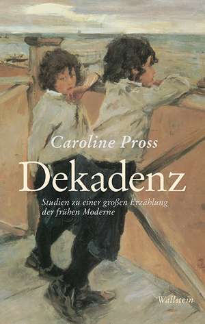 Dekadenz de Caroline Pross