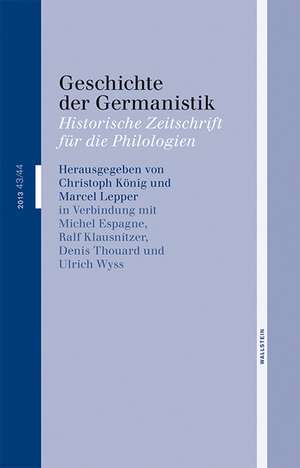 Geschichte der Germanistik. Mitteilungen 43/44 de Christoph König