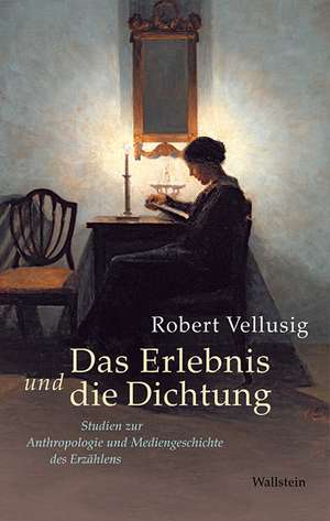 Das Erlebnis und die Dichtung de Robert Vellusig