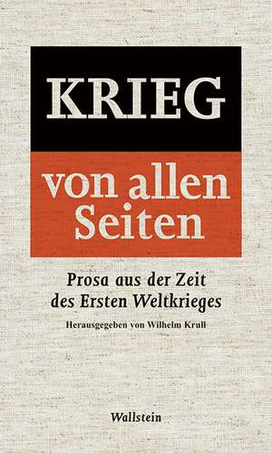 Krieg - von allen Seiten de Wilhelm Krull