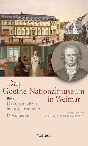 Das Goethe-Nationalmuseum in Weimar Band 1 de Paul Kahl