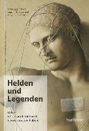 Helden und Legenden de Martin W. Ramb