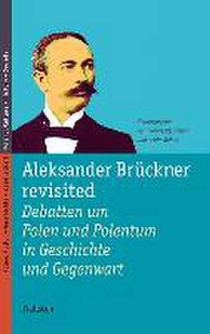 Aleksander Brückner revisited de Yvonne Kleinmann