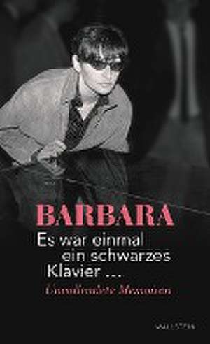 Es war einmal ein schwarzes Klavier ... de Barbara