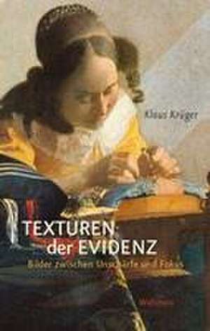 Texturen der Evidenz de Klaus Krüger