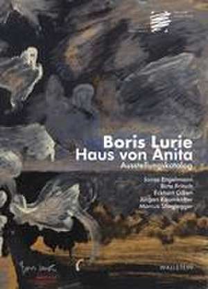 Boris Lurie. Haus von Anita. Ausstellungskatalog de Jürgen Joseph Kaumkötter