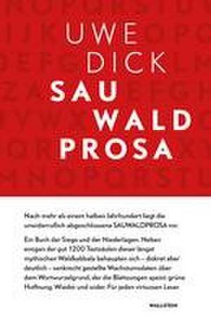 Sauwaldprosa de Uwe Dick