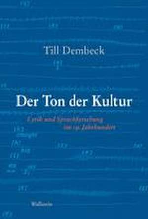 Der Ton der Kultur de Till Dembeck