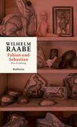 Fabian und Sebastian de Wilhelm Raabe