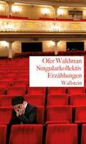 Singularkollektiv de Ofer Waldman