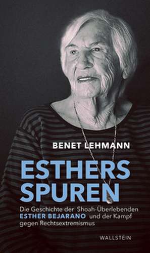 Esthers Spuren de Benet Lehmann