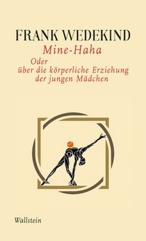 Mine-Haha de Frank Wedekind
