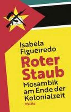 Roter Staub de Isabela Figueiredo