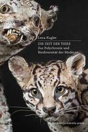 Die Zeit der Tiere de Lena Kugler