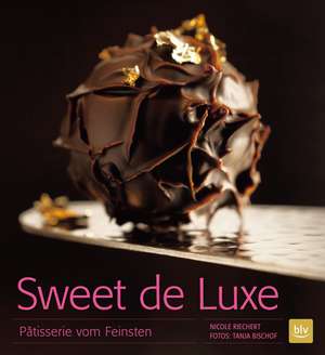 Sweet de Luxe de Nicole Riechert