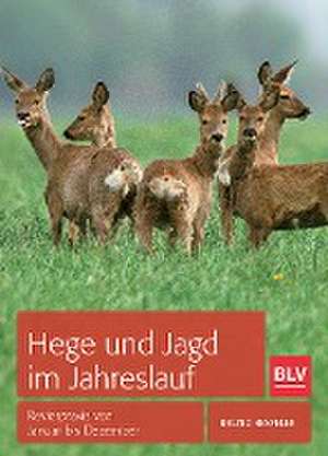 Hege und Jagd im Jahreslauf de Bruno Hespeler