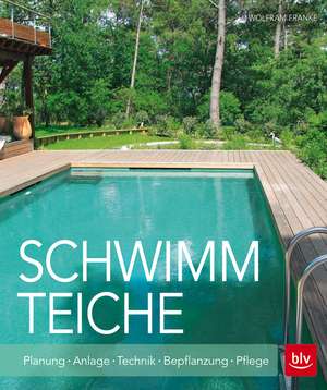 Schwimmteiche de Wolfram Franke