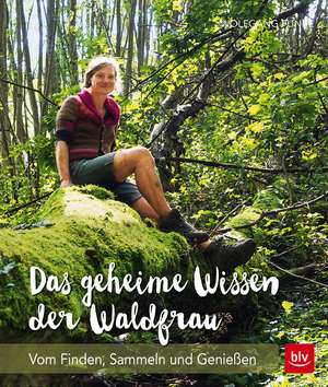 Das geheime Wissen der Waldfrau - TB de Wolfgang Funke