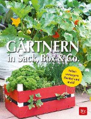 Gärtnern in Box und Sack de Dorothea Baumjohann