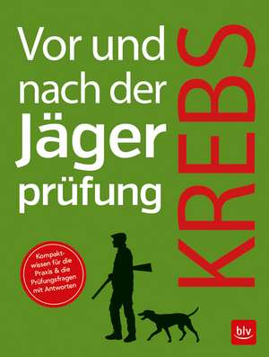 Vor und nach der Jägerprüfung de Herbert Krebs