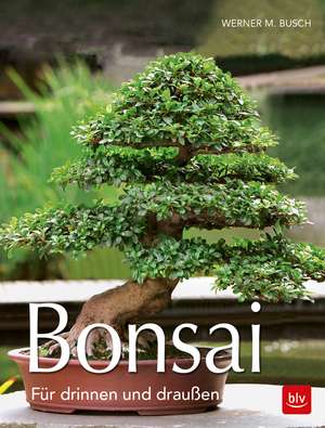 Busch, W: Bonsai