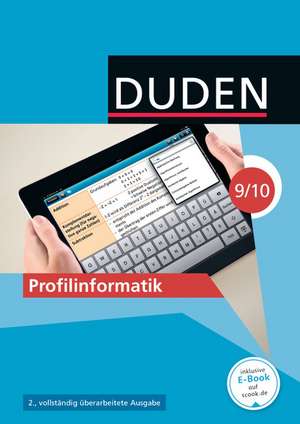 Duden Informatik 9./10. Schuljahr. Profilinformatik. Schülerbuch de Robby Buttke