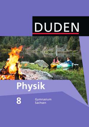 Duden Physik 8. Schuljahr. Schülerbuch Gymnasium Sachsen