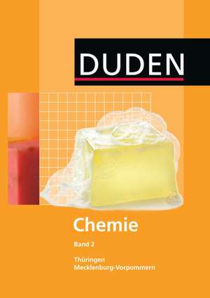 Duden Chemie - Band 2 - Sekundarstufe I - Mecklenburg-Vorpommern und Thüringen. Schülerbuch