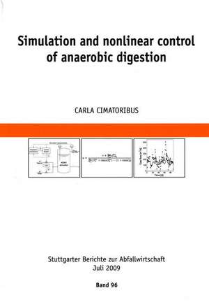 Simulation and Nonlinear Control of Anaerobic Digestion: Integrated Resource Planning to Meet Future Demand in Jeddah Saudi Arabia de Carla Cimatoribus