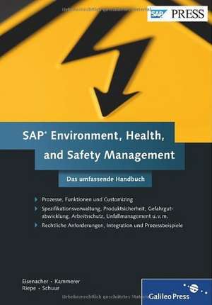 SAP Environment, Health, and Safety Management de Stephan Eisenacher