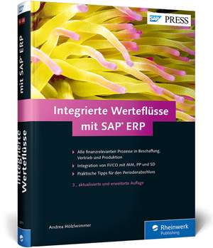 Integrierte Werteflüsse mit SAP ERP de Andrea Hölzlwimmer