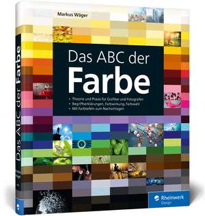 Das ABC der Farbe de Markus Wäger