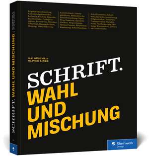 Schrift. Wahl und Mischung de Kai Büschl