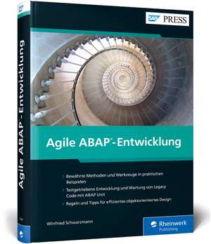 Agile ABAP-Entwicklung de Winfried Schwarzmann