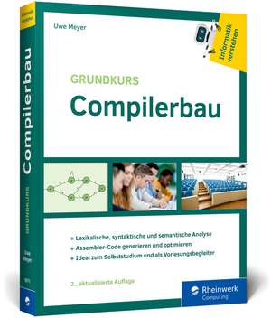 Grundkurs Compilerbau de Uwe Meyer