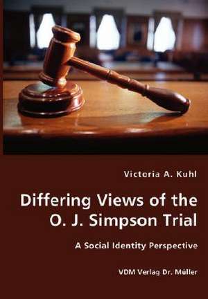 Differing Views of the O. J. Simpson Trial de Victoria A. Kuhl