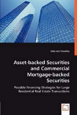 Asset-backed Securities and Commercial Mortgage-backed Securities de Otto von Troschke