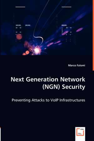 Next Generation Network (NGN) Security de Marco Falomi