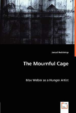 The Mournful Cage de Jarrad Reddekop