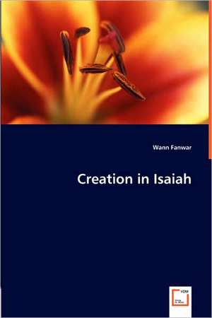 Creation in Isaiah de Wann Fanwar